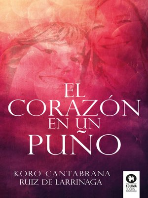 cover image of El corazón en un puño